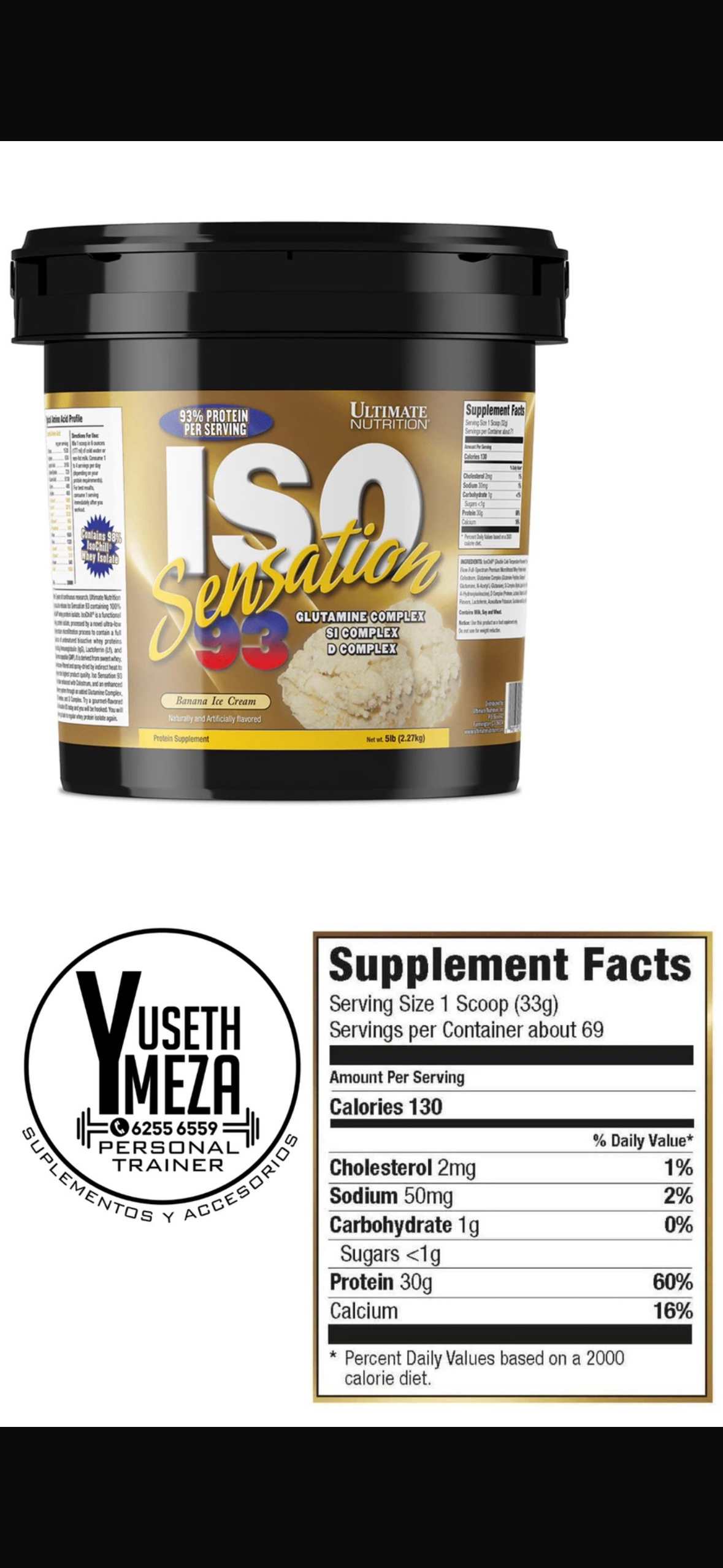 Ultímate Nutrion/ Iso Sensetion 93/ 69
servidas