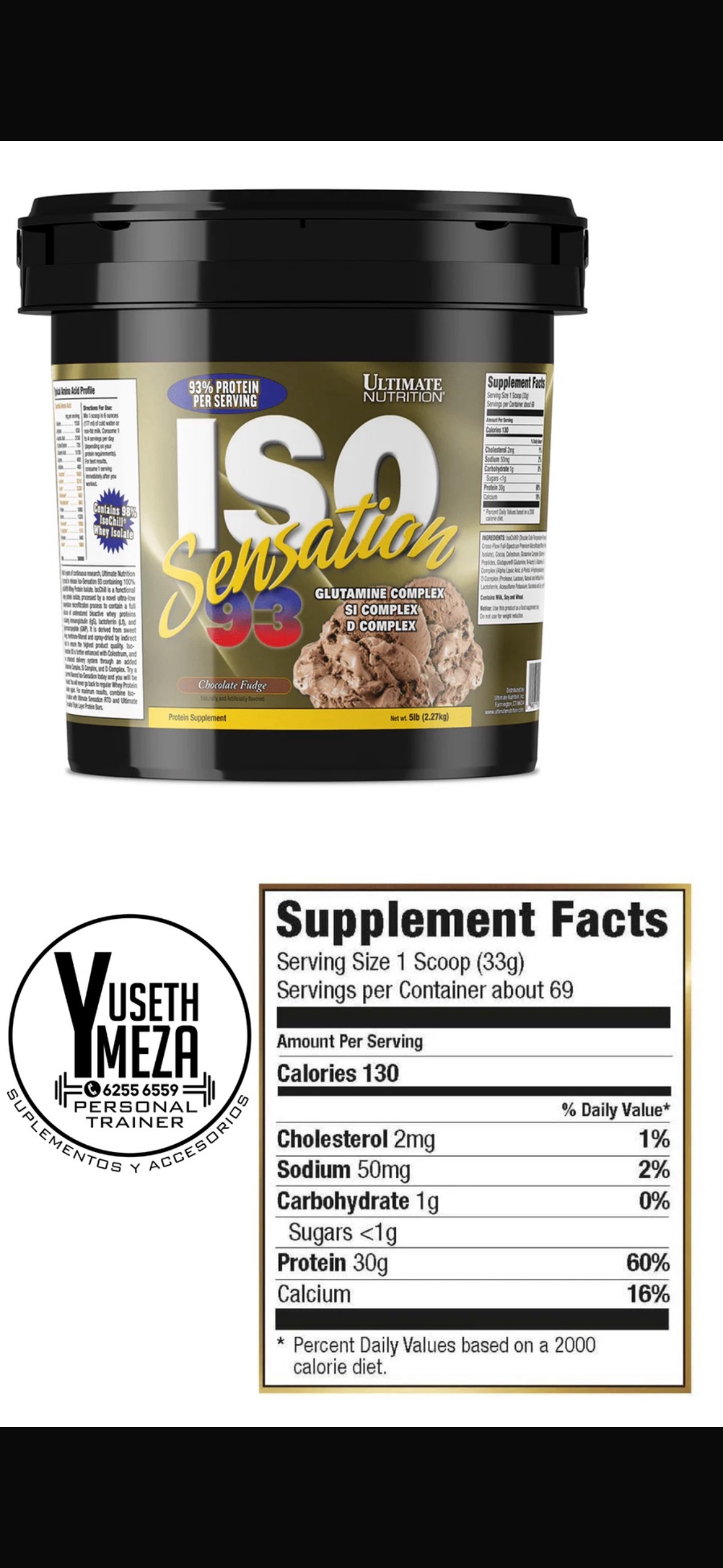 Ultímate Nutrion/ Iso Sensetion 93/ 69
servidas
